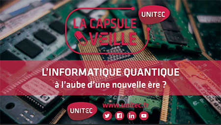 [LA CAPSULE VEILLE] L'informatique quantique à l'aube d'une nouvelle ...